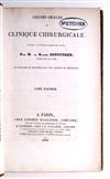 DUPUYTREN, GUILLAUME, Baron. Leçons Orales de Clinique Chirurgicale. Faites à lHôtel-Dieu de Paris.  4 vols.  1832-34